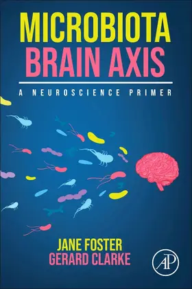 Clarke / Foster |  Microbiota Brain Axis | Buch |  Sack Fachmedien