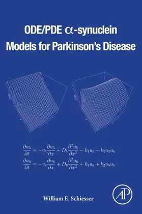 Schiesser |  ODE/PDE a-synuclein Models for Parkinson's Disease | eBook | Sack Fachmedien