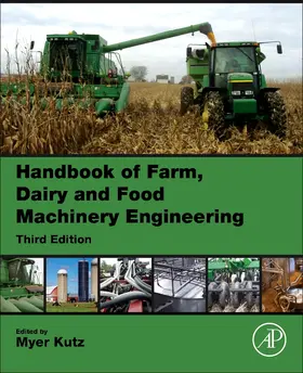 Handbook of Farm, Dairy and Food Machinery Engineering | Buch | 978-0-12-814803-7 | sack.de