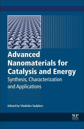 Advanced Nanomaterials for Catalysis and Energy | Buch | 978-0-12-814807-5 | sack.de