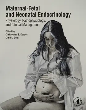 Kovacs / Deal | Maternal-Fetal and Neonatal Endocrinology | E-Book | sack.de