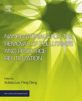 Luo Ph. D / Luo / Deng Ph. D | Nanomaterials for the Removal of Pollutants and Resource Reutilization | E-Book | sack.de
