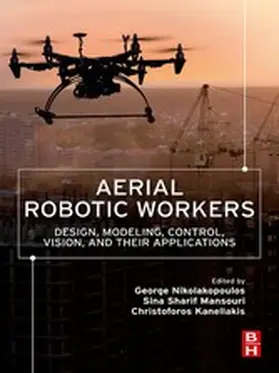 Nikolakopoulos / Mansouri / Kanellakis | Aerial Robotic Workers | E-Book | www.sack.de