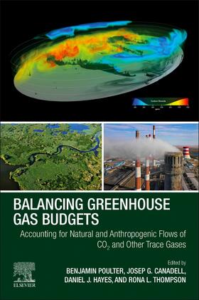 Poulter / Canadell / Hayes | Balancing Greenhouse Gas Budgets | Buch | 978-0-12-814952-2 | sack.de