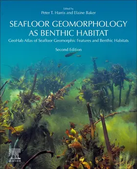 Baker | Seafloor Geomorphology as Benthic Habitat | Buch | 978-0-12-814960-7 | www.sack.de