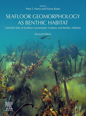 Harris / Baker | Seafloor Geomorphology as Benthic Habitat | E-Book | sack.de