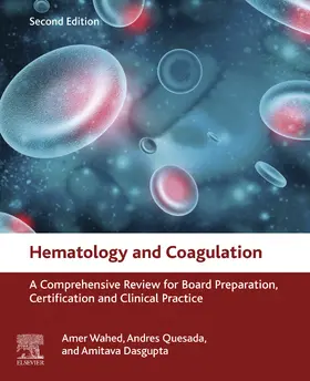 Wahed / Quesada / Dasgupta Ph. D |  Hematology and Coagulation | eBook | Sack Fachmedien