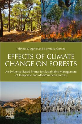 D'Aprile / Scarascia-Mugnozza / Corona | Effects of Climate Change on Forests | Buch | 978-0-12-815024-5 | sack.de