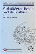 Stein / Singh |  Global Mental Health and Neuroethics | Buch |  Sack Fachmedien