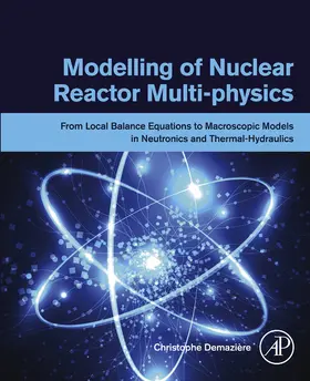 Demazière |  Modelling of Nuclear Reactor Multi-physics | eBook | Sack Fachmedien