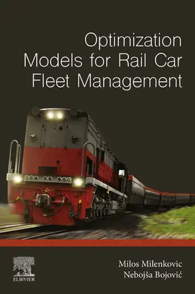 Milenkovic / Bojovic | Optimization Models for Rail Car Fleet Management | E-Book | sack.de