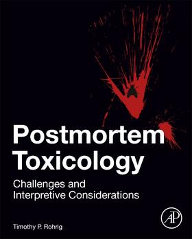Rohrig | Postmortem Toxicology | Buch | 978-0-12-815163-1 | sack.de