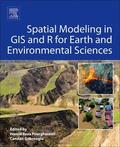 Pourghasemi / Gokceoglu |  Spatial Modeling in GIS and R for Earth and Environmental Sc | Buch |  Sack Fachmedien