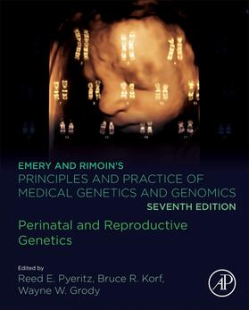 Pyeritz / Korf / Grody |  Emery and Rimoin's Principles and Practice of Medical Genetics and Genomics | Buch |  Sack Fachmedien
