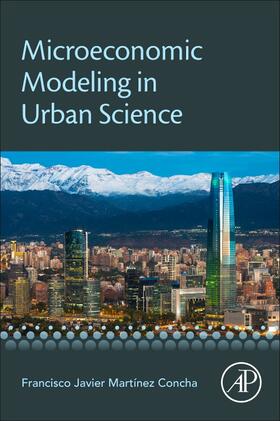Martinez Concha |  Microeconomic Modeling in Urban Science | Buch |  Sack Fachmedien