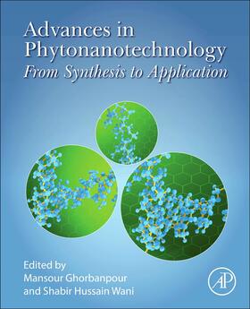Ghorbanpour / Wani |  Advances in Phytonanotechnology | Buch |  Sack Fachmedien