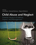 Bryce / Robinson / Petherick |  Child Abuse and Neglect | eBook | Sack Fachmedien