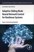 Li / Zhang / Qiong |  Adaptive Sliding Mode Neural Network Control for Nonlinear Systems | Buch |  Sack Fachmedien