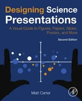 Carter |  Designing Science Presentations | eBook | Sack Fachmedien