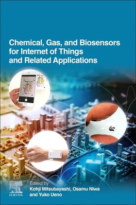 Niwa / Ueno |  Chemical, Gas, and Biosensors for Internet of Things and Related Applications | Buch |  Sack Fachmedien