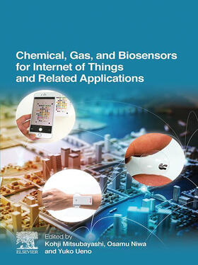 Mitsubayashi / Niwa / Ueno |  Chemical, Gas, and Biosensors for Internet of Things and Related Applications | eBook | Sack Fachmedien