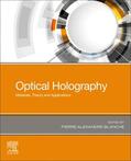 Blanche |  Optical Holography | Buch |  Sack Fachmedien