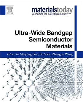 Liao / Shen / Wang |  Ultra-wide Bandgap Semiconductor Materials | Buch |  Sack Fachmedien