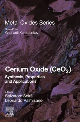 Scire / Palmisano |  Cerium Oxide (CeO2): Synthesis, Properties and Applications | eBook | Sack Fachmedien