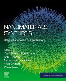 Beeran Pottathara / Thomas / Kalarikkal | Nanomaterials Synthesis | Buch | 978-0-12-815751-0 | sack.de