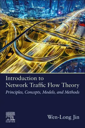 Jin | Introduction to Network Traffic Flow Theory | Buch | 978-0-12-815840-1 | sack.de