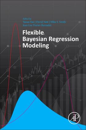 Fan / Nott / Smith | Flexible Bayesian Regression Modelling | Buch | 978-0-12-815862-3 | sack.de
