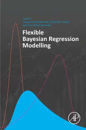 Fan / Nott / Smith |  Flexible Bayesian Regression Modelling | eBook | Sack Fachmedien
