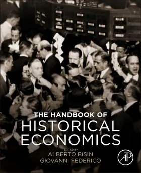 Bisin / Federico | The Handbook of Historical Economics | Buch | 978-0-12-815874-6 | sack.de