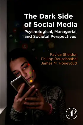 Sheldon / Rauschnabel / Honeycutt |  The Dark Side of Social Media | Buch |  Sack Fachmedien