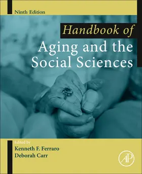 Ferraro / Carr | Handbook of Aging and the Social Sciences | Buch | 978-0-12-815970-5 | sack.de
