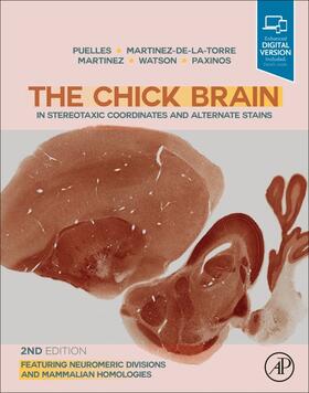 Puelles / Martinez-de-la-Torre / Martinez | The Chick Brain in Stereotaxic Coordinates and Alternate Stains | Buch | sack.de