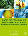 Bhatt / Bhatia / Bhalla |  Basic Biotechniques for Bioprocess and Bioentrepreneurship | Buch |  Sack Fachmedien