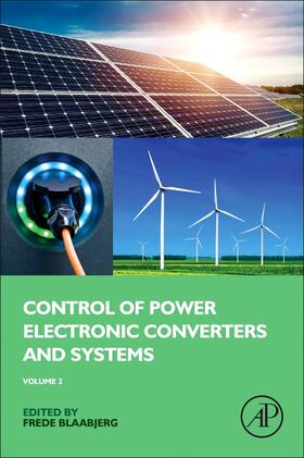 Blaabjerg | Control of Power Electronic Converters and Systems | Buch | 978-0-12-816136-4 | sack.de