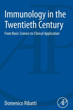 Ribatti |  Immunology in the Twentieth Century | Buch |  Sack Fachmedien