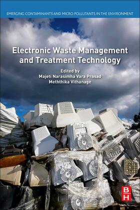Vara Prasad / Vithanage | Electronic Waste Management and Treatment Technology | Buch | 978-0-12-816190-6 | sack.de