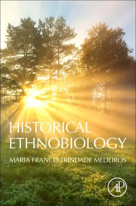 Medeiros | Historical Ethnobiology | Buch | 978-0-12-816245-3 | sack.de