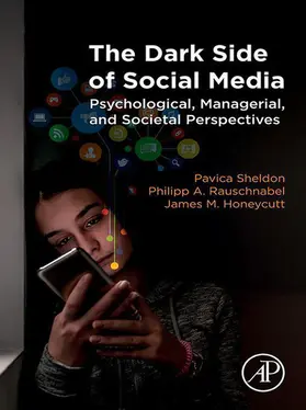 Sheldon / Rauschnabel / Honeycutt | The Dark Side of Social Media | E-Book | sack.de