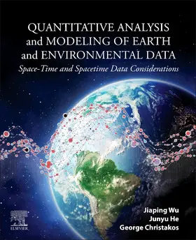 Wu / He / Christakos |  Quantitative Analysis and Modeling of Earth and Environmental Data | Buch |  Sack Fachmedien