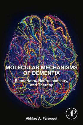 Farooqui | Molecular Mechanisms of Dementia | Buch | 978-0-12-816347-4 | sack.de