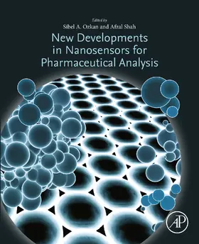 Ozkan / Shah | New Developments in Nanosensors for Pharmaceutical Analysis | E-Book | www.sack.de