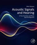 Tohyama |  Acoustic Signals and Hearing | Buch |  Sack Fachmedien