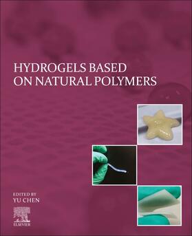 Chen |  Hydrogels Based on Natural Polymers | Buch |  Sack Fachmedien