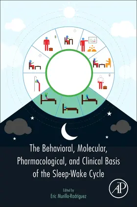 Murillo-Rodriguez |  The Behavioral, Molecular, Pharmacological, and Clinical Basis of the Sleep-Wake Cycle | Buch |  Sack Fachmedien