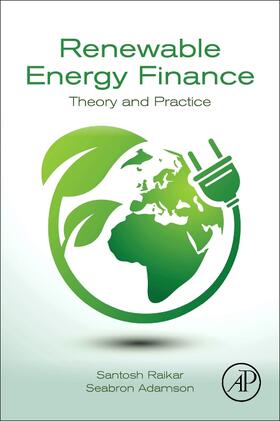 Raikar / Adamson | Renewable Energy Finance | Buch | 978-0-12-816441-9 | sack.de