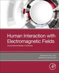 Poljak / Cvetkovic |  Human Interaction with Electromagnetic Fields | Buch |  Sack Fachmedien